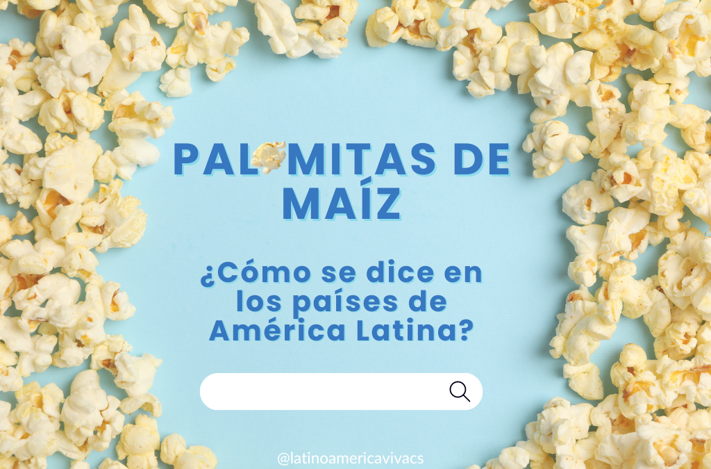 Palomitas de maíz en los países de América Latina